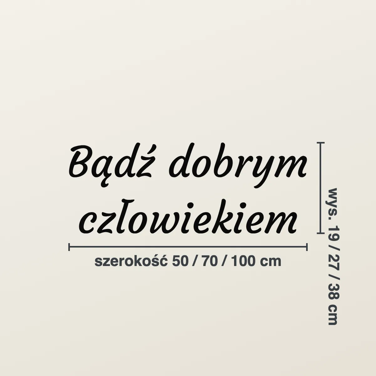 Cytat na ścianę „Bądź dobrym człowiekiem”