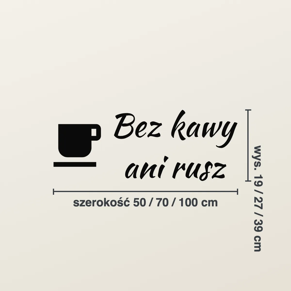 Napis na ścianę do kuchni „Bez kawy ani rusz”