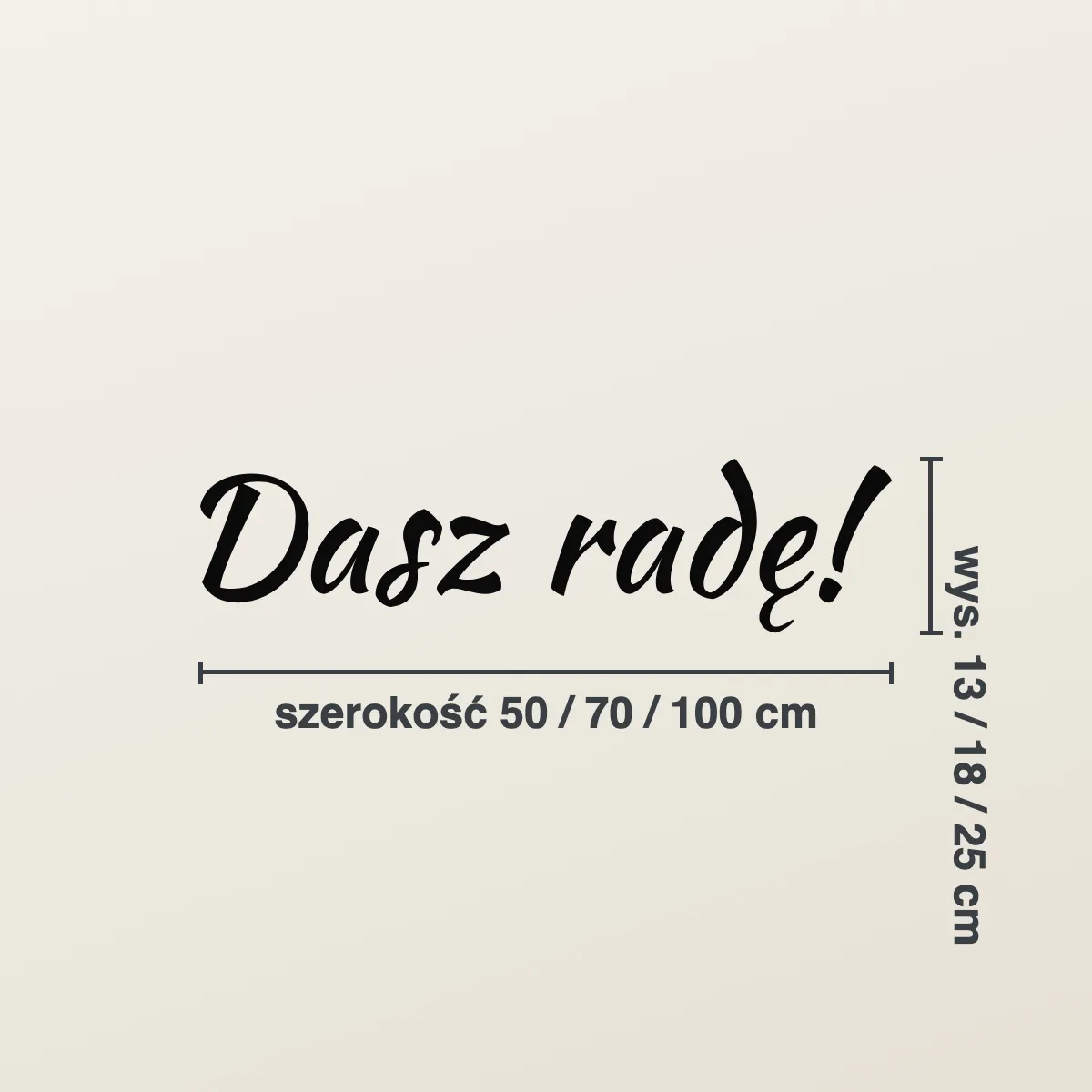 Cytat na ścianę „Dasz radę!”