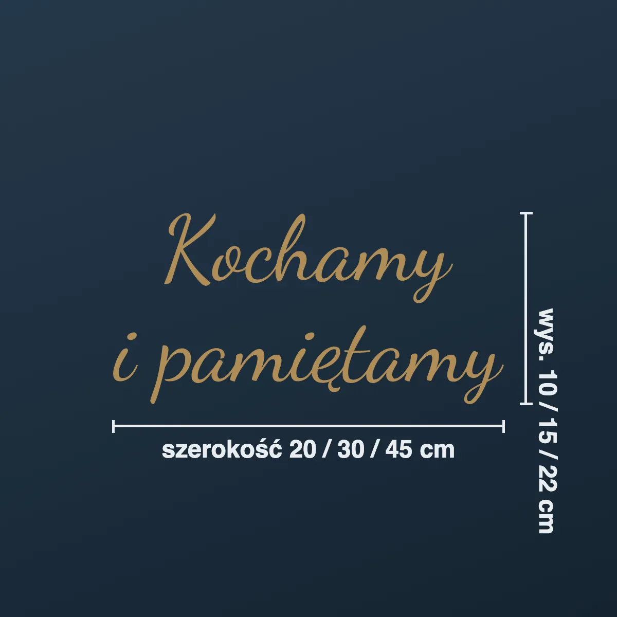 Napis na nagrobek „Kochamy i pamiętamy”