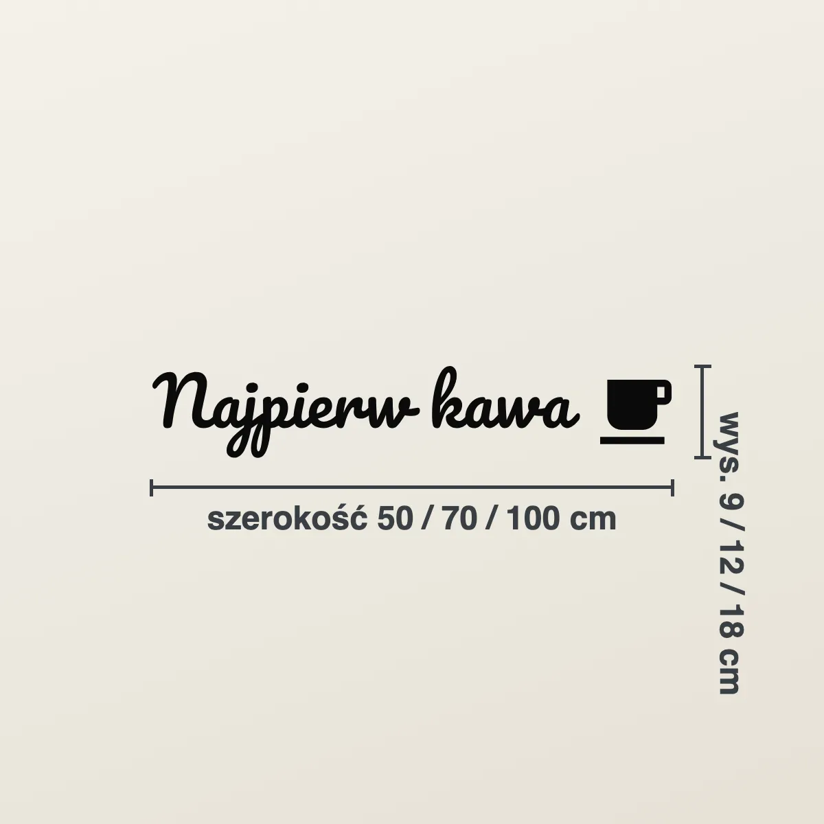 Napis na ścianę do kuchni „Najpierw kawa”