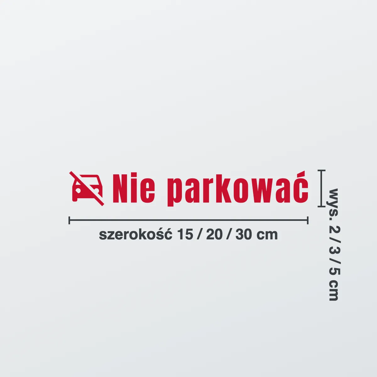 Naklejka informacyjna „Nie parkować”