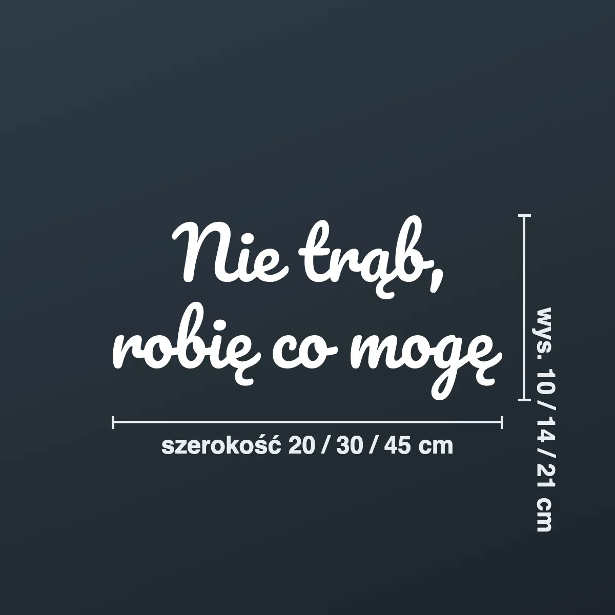 Śmieszna naklejka na auto „Nie trąb, robię co mogę”