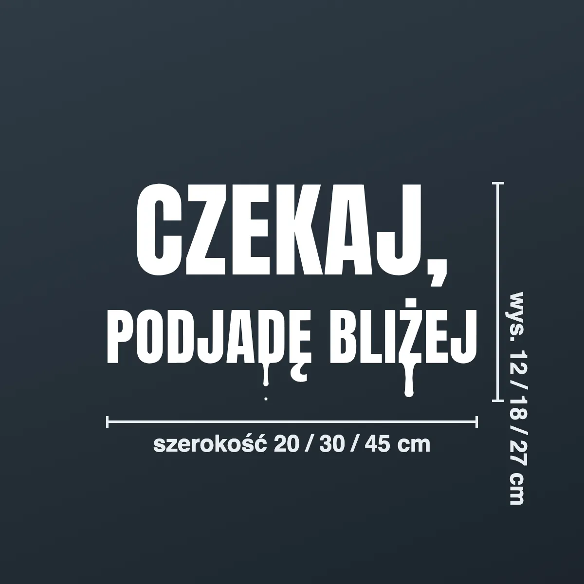 Naklejka offroad „Czekaj, podjadę bliżej”