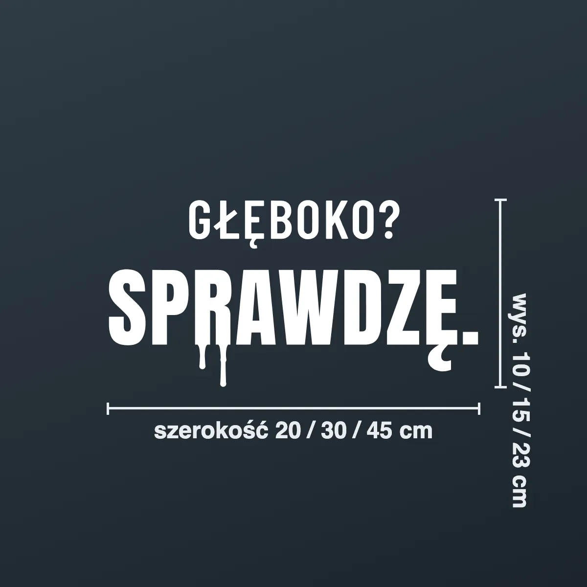 Naklejka offroad „Głęboko? Sprawdzę.”