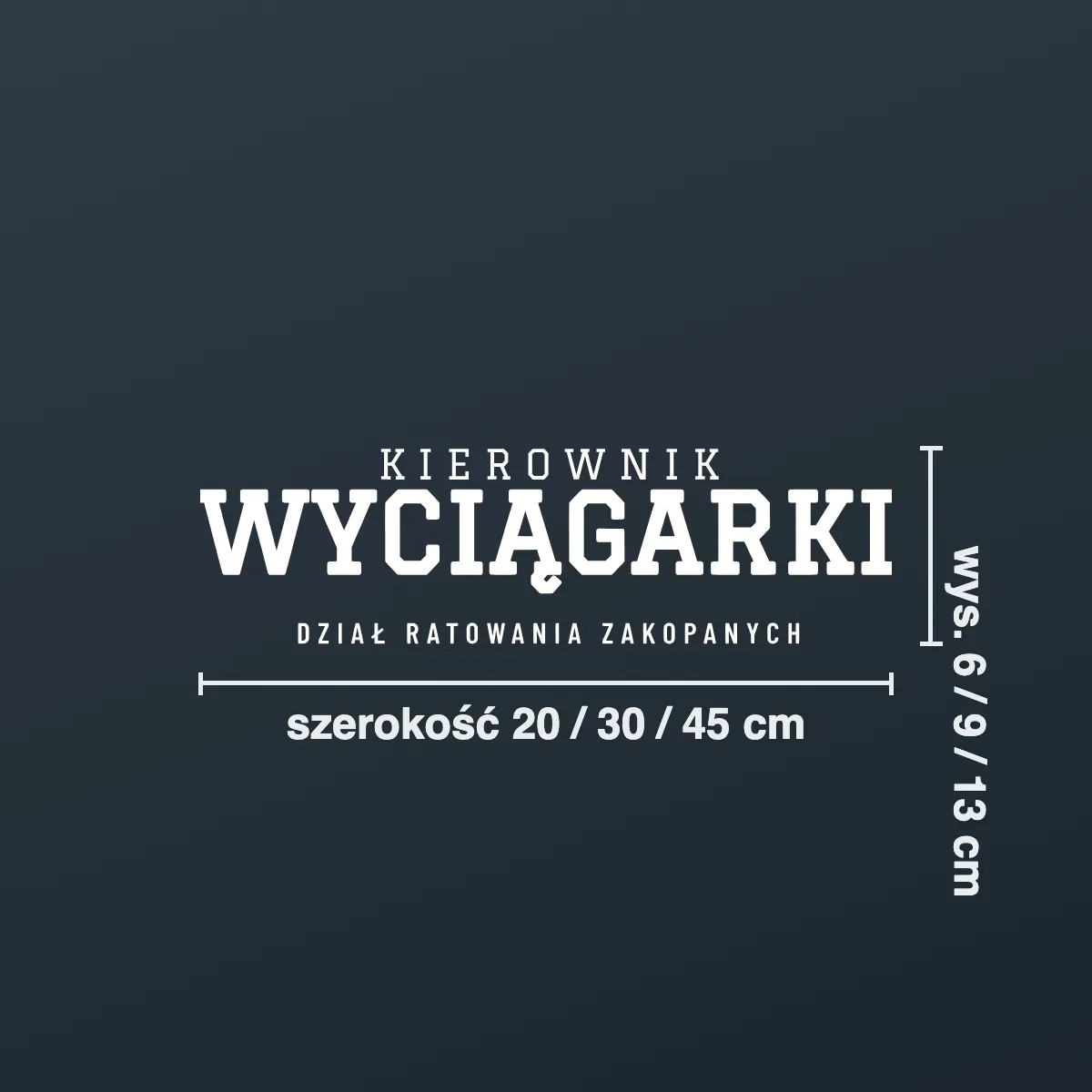 Naklejka offroad „Kierownik wyciągarki dział ratowania zakopanych”