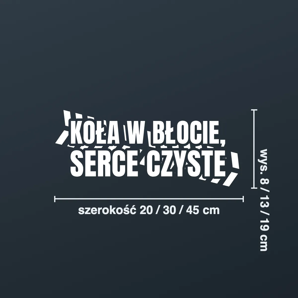 Naklejka offroad „Koła w błocie, serce czyste”