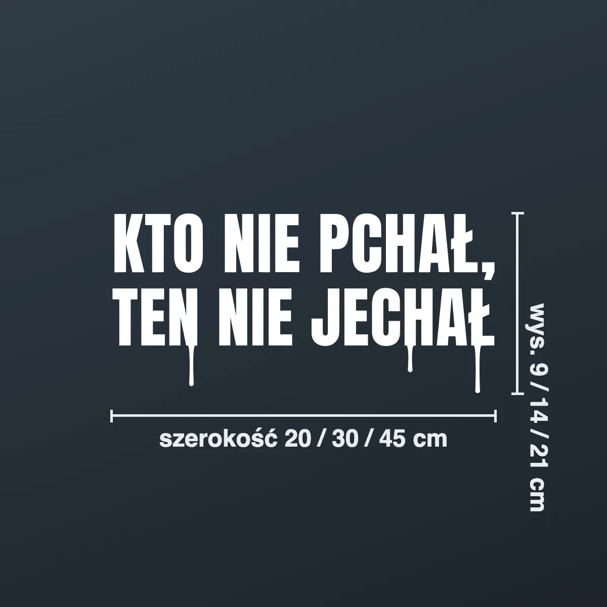 Naklejka offroad „Kto nie pchał, ten nie jechał”