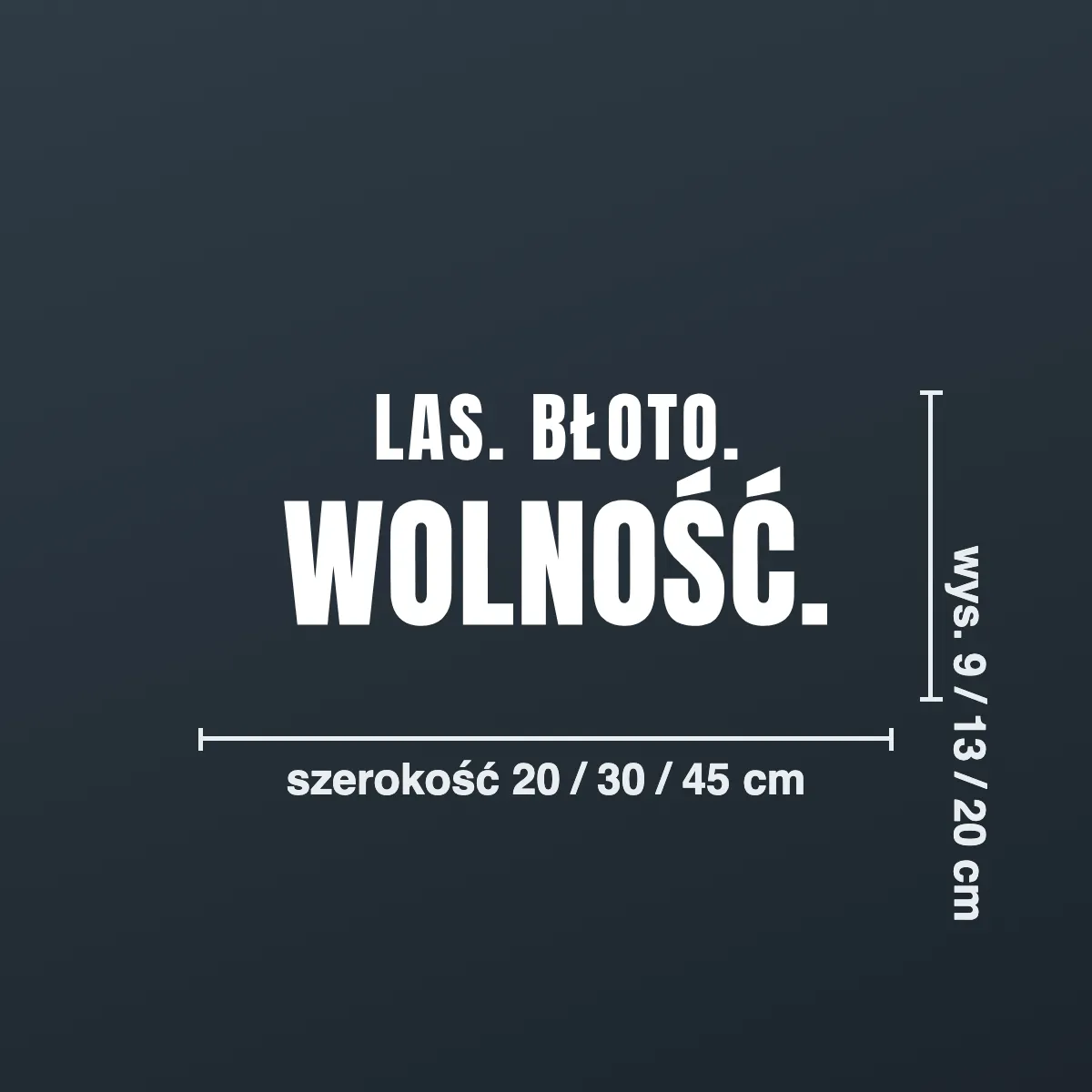 Naklejka offroad „Las. Błoto. Wolność.”