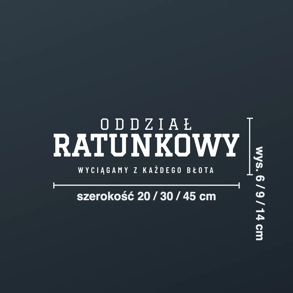 Naklejka offroad „Oddział ratunkowy wyciągamy z każdego błota”