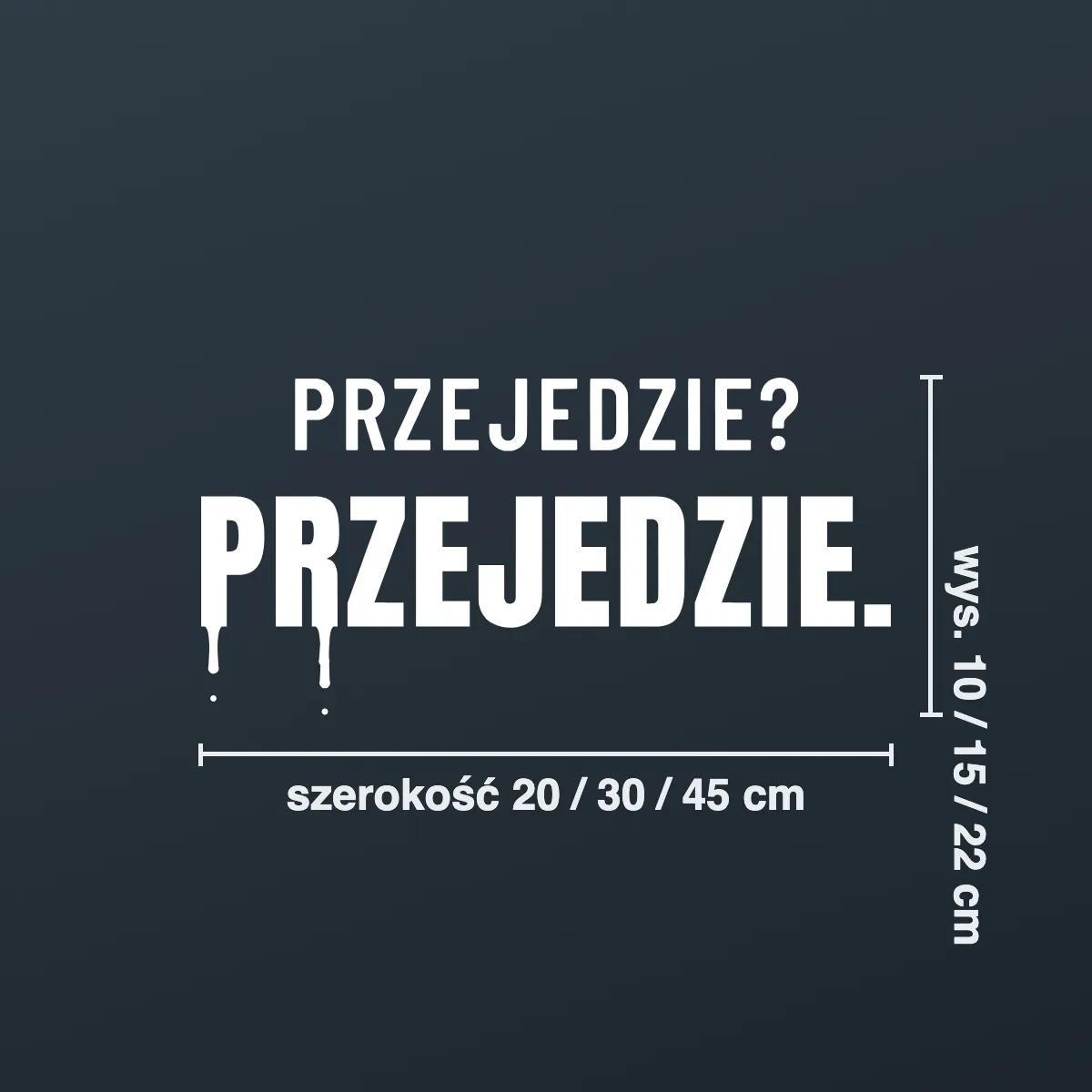 Naklejka offroad „Przejedzie? Przejedzie.”