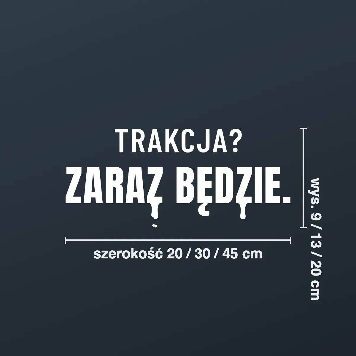 Naklejka offroad „Trakcja? Zaraz będzie.”