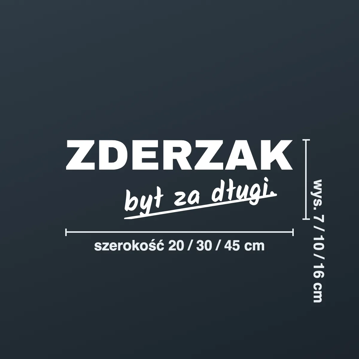 Naklejka offroad „Zderzak był za długi.”