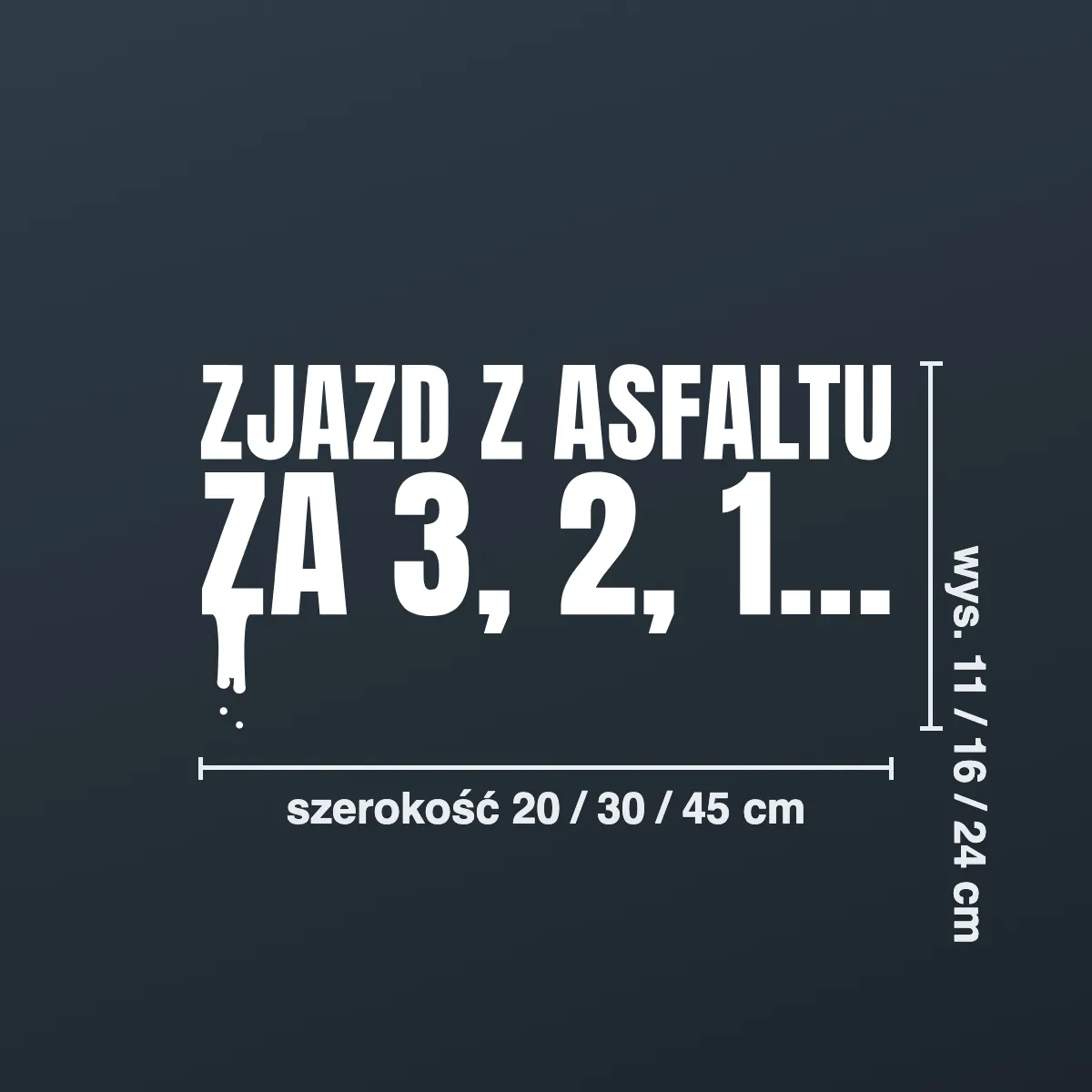 Naklejka offroad „Zjazd z asfaltu za 3, 2, 1…”