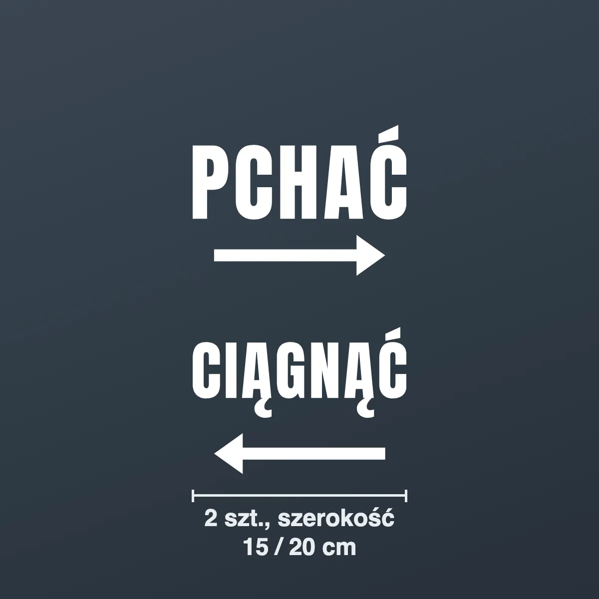 Naklejki na drzwi PCHAĆ / CIĄGNĄĆ (komplet 2 szt.)