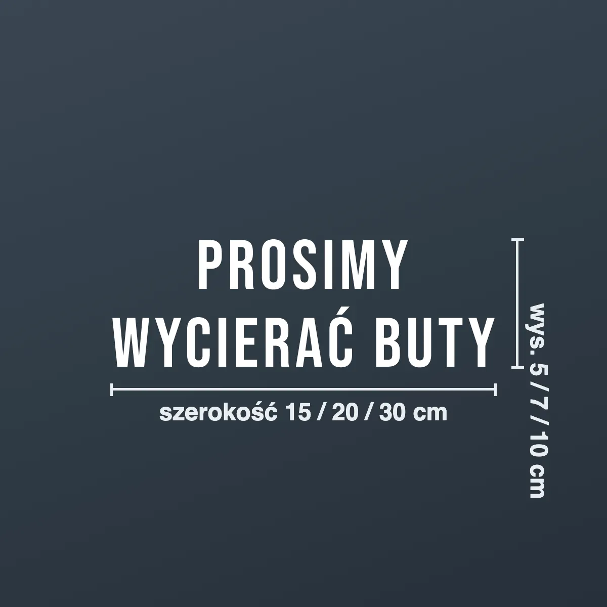 Naklejka informacyjna „Prosimy wycierać buty”