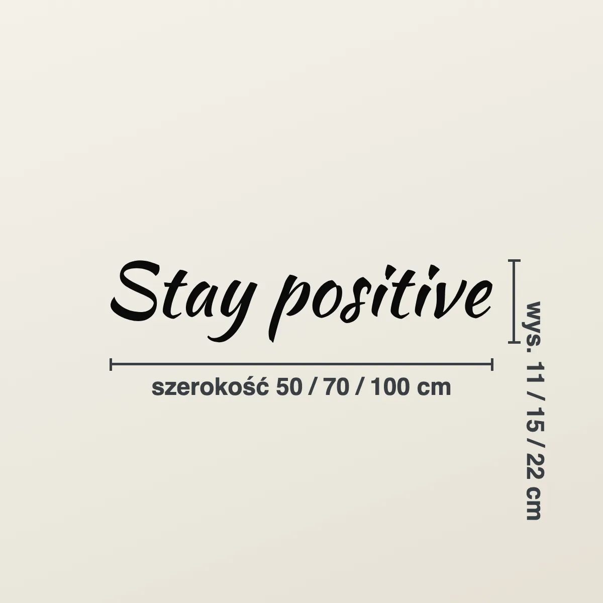 Cytat na ścianę „Stay positive”