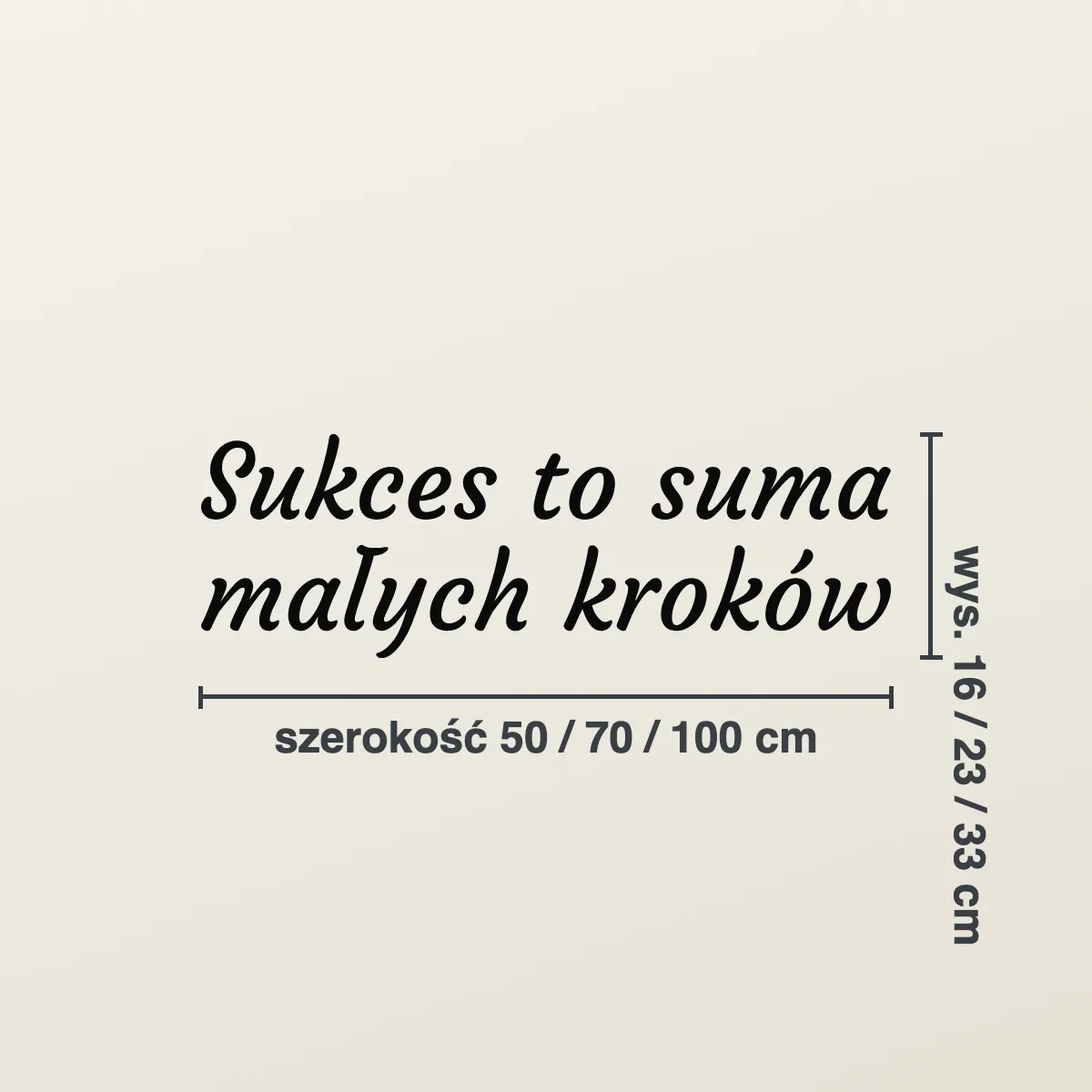 Cytat na ścianę „Sukces to suma małych kroków”