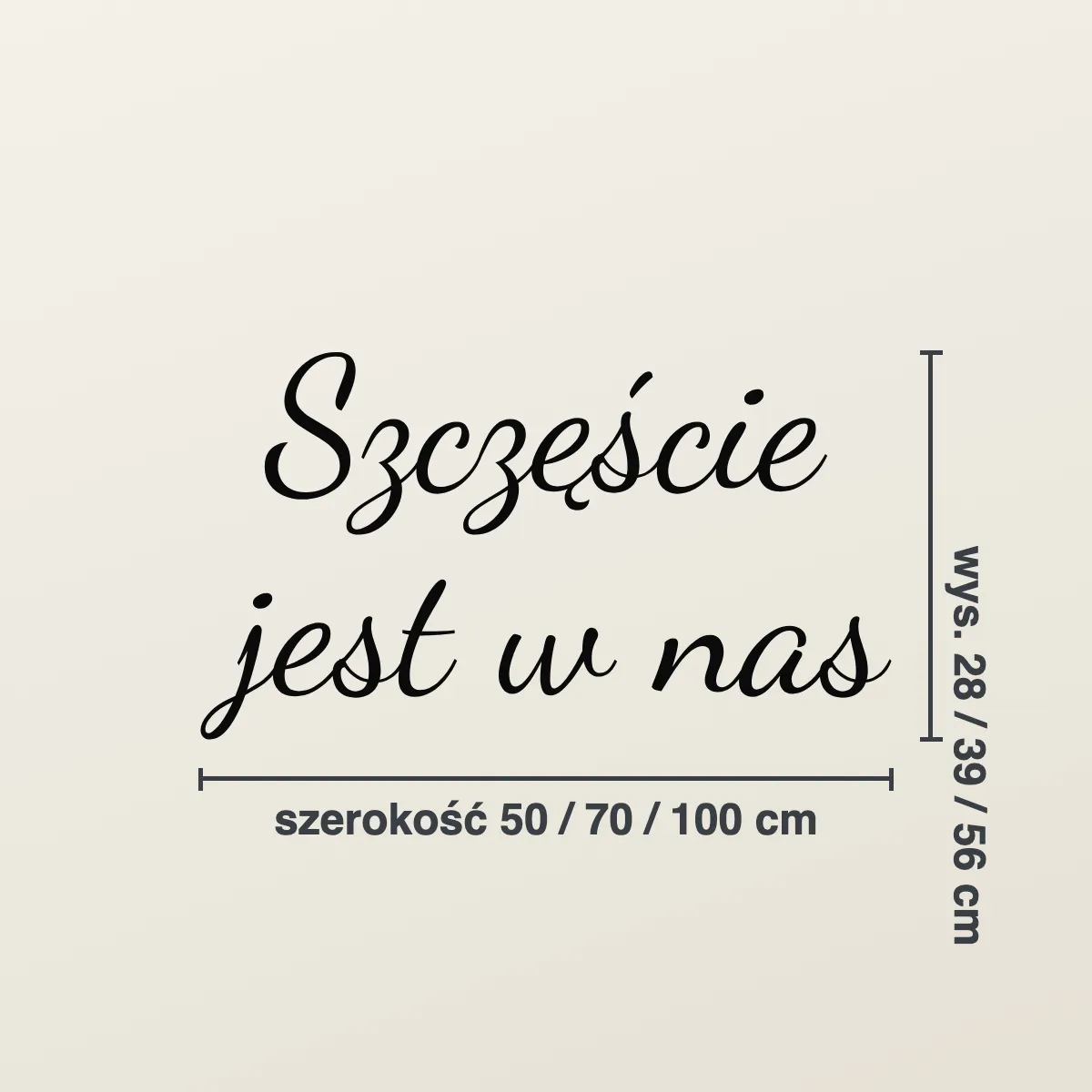 Napis na ścianę „Szczęście jest w nas”