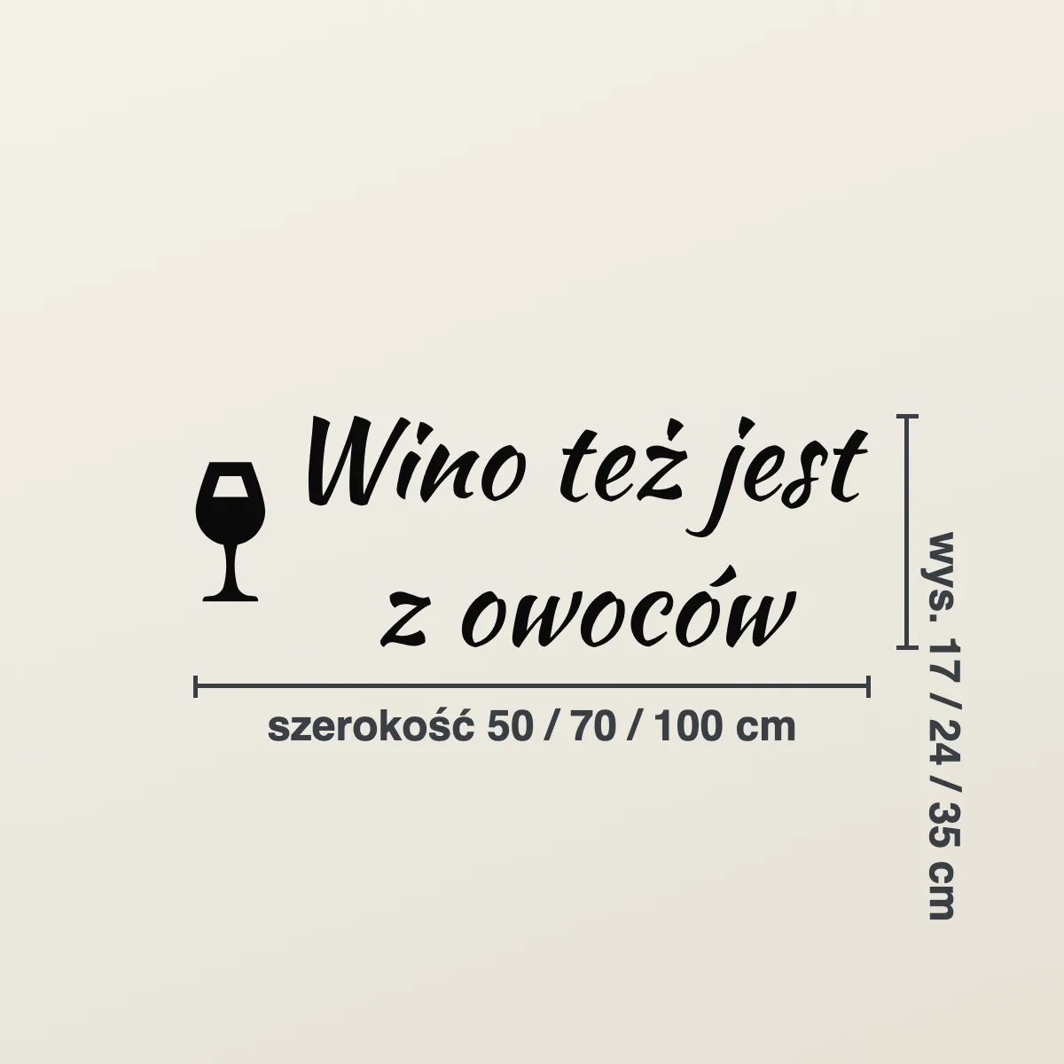 Napis na ścianę do kuchni „Wino też jest z owoców”