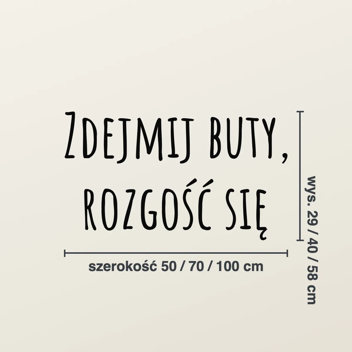 Napis na ścianę „Zdejmij buty, rozgość się”